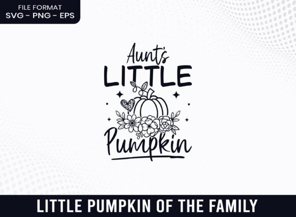 Aunt's Little Pumpkin Floral Fall SVG