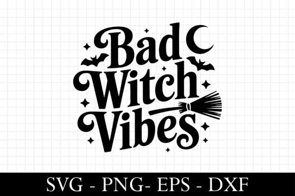 Bad Witch Vibes SVG, Halloween Svg