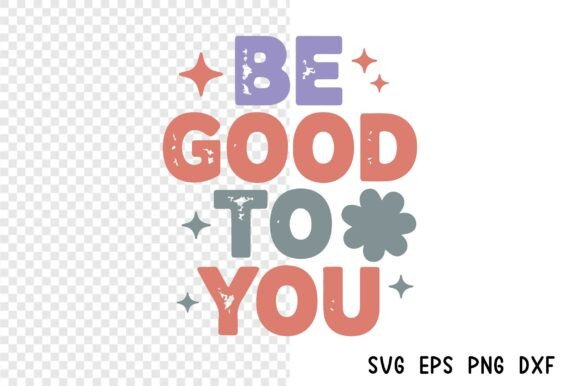 Be Good to You, Mental Health SVG