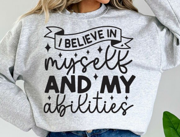 I Believe in Myself and My Abilities SVG