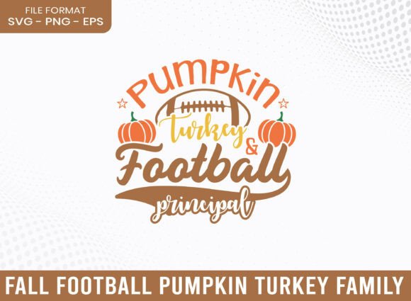 Pumpkin Turkey Football Principal SVG