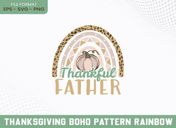 Thankful Father Thanksgiving Boho SVG